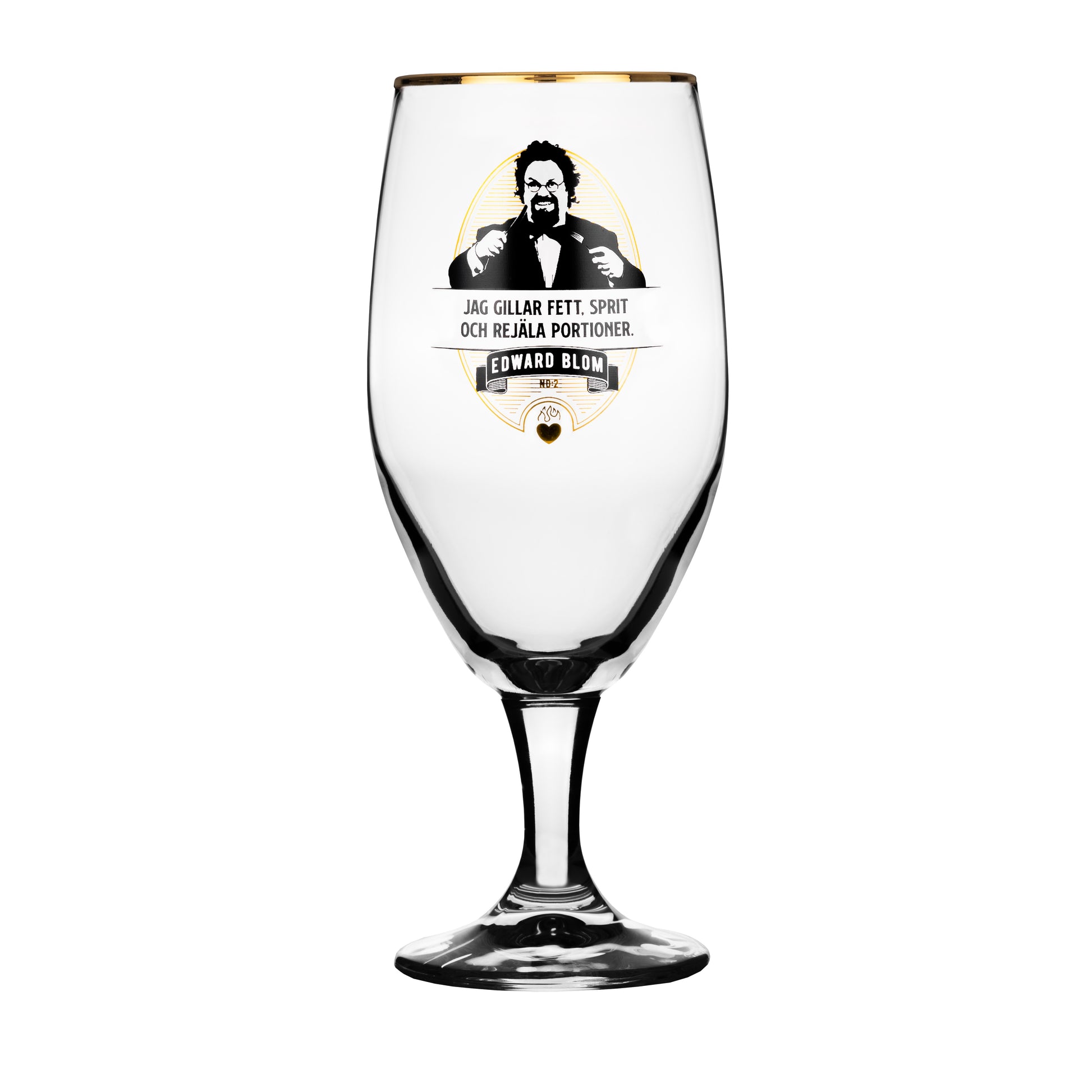 Ölglas, Med citat, Edward Blom, Framsida, Vit bakgrund, JAG GILLAR FETT, SPRIT OCH REJÄLA PORTIONER.